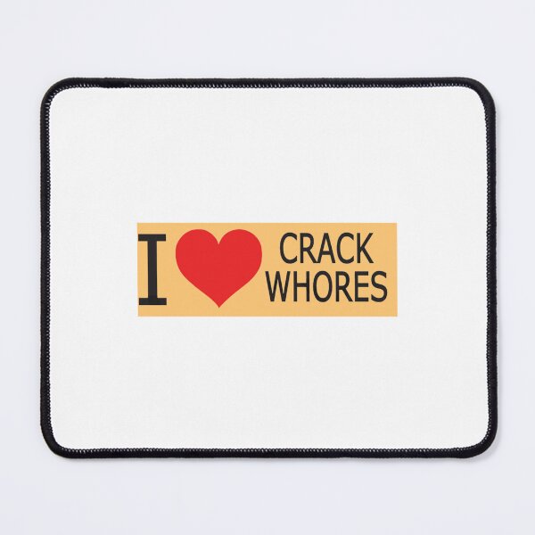 Item preview, I Love Crack Whores - Humor Side Adulting Saying Art working Heart designed and sold by erinconnelly99.