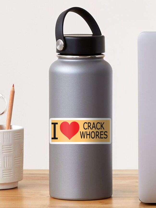 Thumbnail 1 von 3, Sticker, Ich liebe Crack Huren - Humor Seite Erwachsenwerden Spruch Kunst arbeiten Herz designt und verkauft von erinconnelly99.