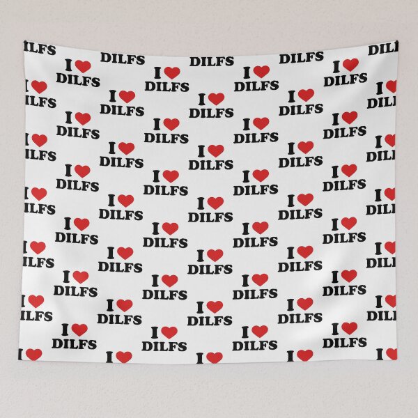 Item preview, I Love Dilfs   designed and sold by erinconnelly99.