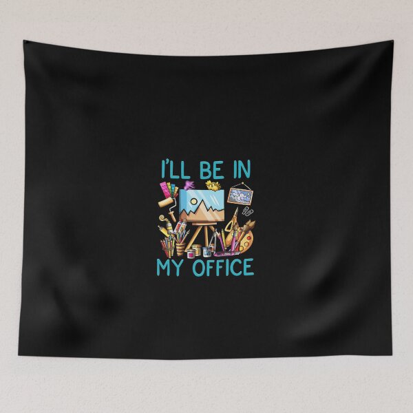 Item preview, Ill Be In My Office Funny Art Artist for Men Women designed and sold by Azhalltorm.