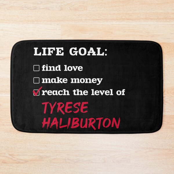 Item preview, Tyrese Haliburton - Life goal designed and sold by 2Girls1Shirt.