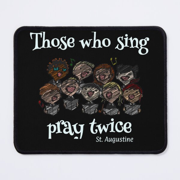 Item preview, Those Who Sing Pray Twice designed and sold by Azhalltorm.