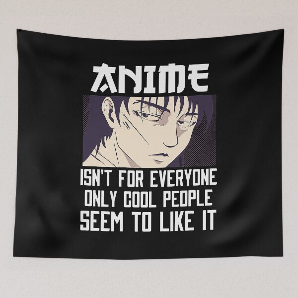 Item preview, Anime Isn't For Everyone designed and sold by patternprint1.
