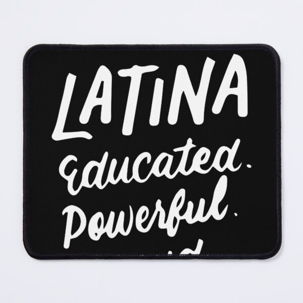 Item preview, Latina Educated Powerful Proud Latinas Pride Gift for Women designed and sold by Toralloisa.