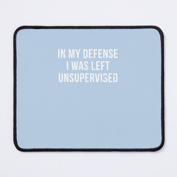 Item preview, Best Seller In My Defense I Was Left Unsupervised Classic T-Shirt designed and sold by MarlonKiefer.
