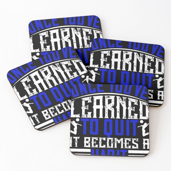 Item preview, Once you’ve learned to quit, it becomes a habit Classic . designed and sold by AudrinaLang76.