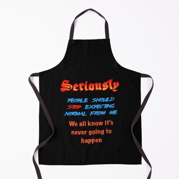 Item preview, Stop Expecting Normal designed and sold by Black-Orc.