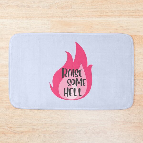Item preview, RAISE SOME HELL- pink flame designed and sold by Colorful-Inspo.