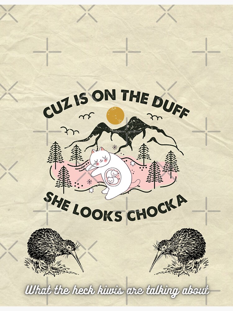 "Postcard with Kiwi Slang Cuz is on the Duff, She looks Chocka