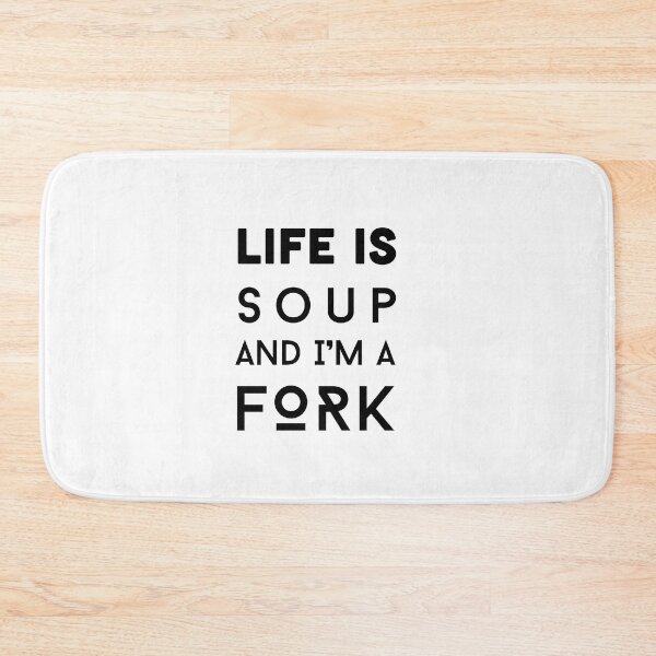 Item preview, life is soup and i’m a fork t-shirt | funny life meme t-shirt designed and sold by KARTICK DUTTA.
