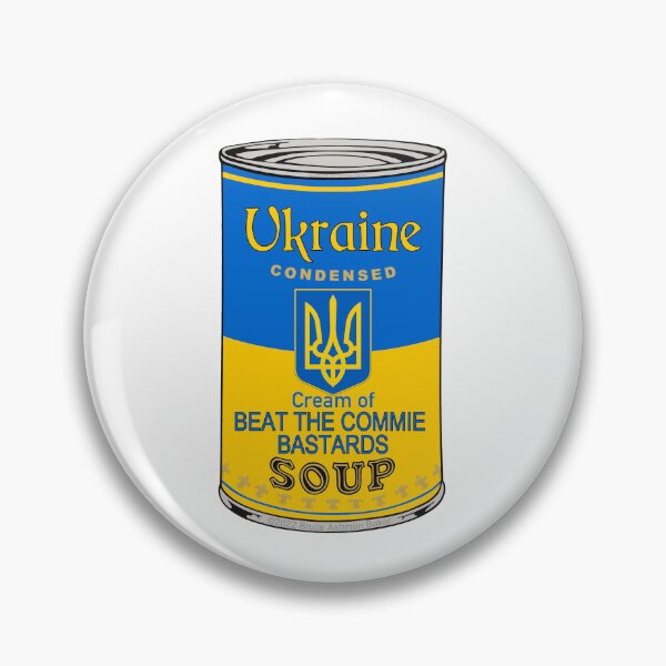Item preview, UKRAINE SOUP Beat The Commie Bastards by Bruce Ashman Baker designed and sold by Bruce ALMIGHTY Baker.