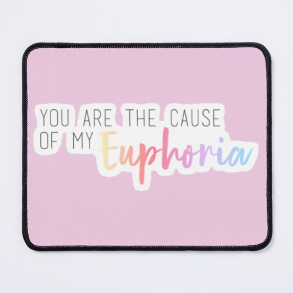 Item preview, you are the cause of my euphoria designed and sold by bianncaggg.