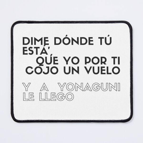 Item preview, bad bunny lyrics Dime dónde tú está', que yo por ti cojo un vuelo Y a Yonaguni le llego designed and sold by Irfanistic ....