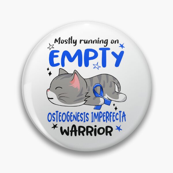 Item preview, Osteogenesis Imperfecta Awareness, Mostly Running on Osteogenesis Imperfecta Warrior designed and sold by Tammyilaria.