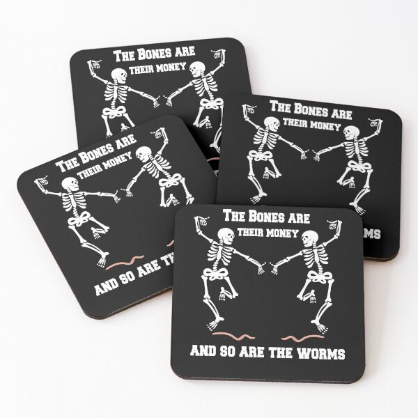 Item preview, For Mens Womens The Bones Are Their Money Gifts Movie Fan designed and sold by MalloryCummings.
