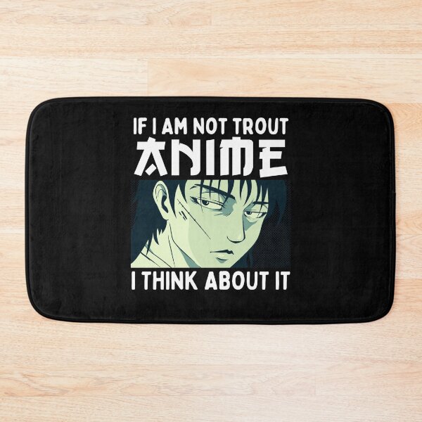 Item preview, If I Am Not Trout Anime I Think About It designed and sold by patternprint1.