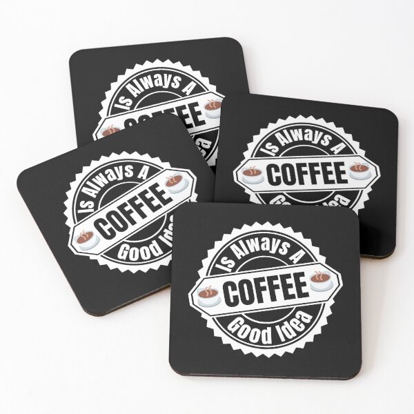 Item preview, Coffee Is Always A Good Idea - I Love Coffee | Funny Coffee Quote designed and sold by Delandor.