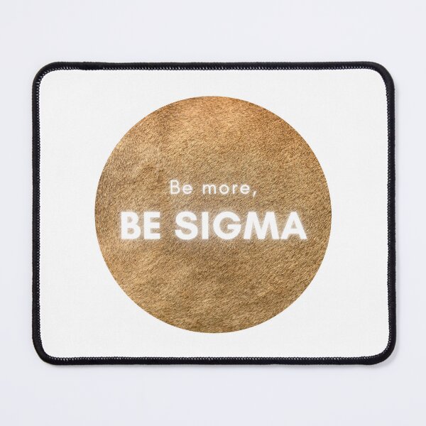 Item preview, Be Sigma, be more be sigma, sigma male, sigma male grindset designed and sold by TheFreeLife.