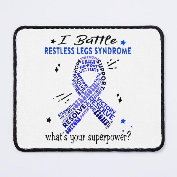 Item preview, Restless Legs Syndrome Warrior, I Battle Restless Legs Syndrome What's Your Superpower? designed and sold by Greggwillard.