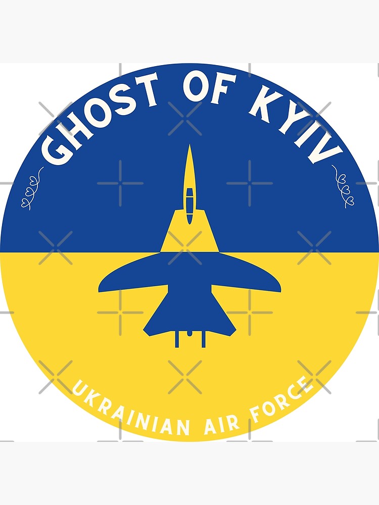 "Ghost Of Kyiv - Ukrainian Air Force" Poster By ModishDesign | Redbubble