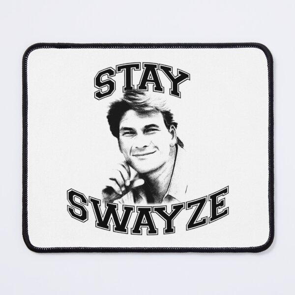 Item preview, Stay Swayze! designed and sold by CtrlT.