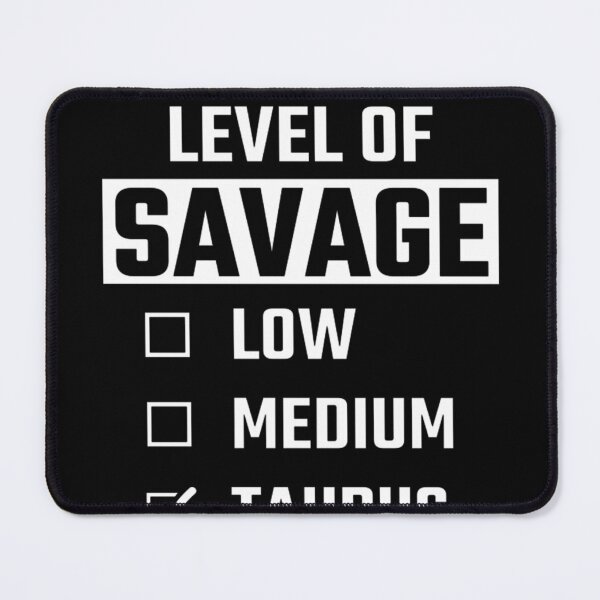 Item preview, Level of savage low medium Taurus designed and sold by Azhalltorm.