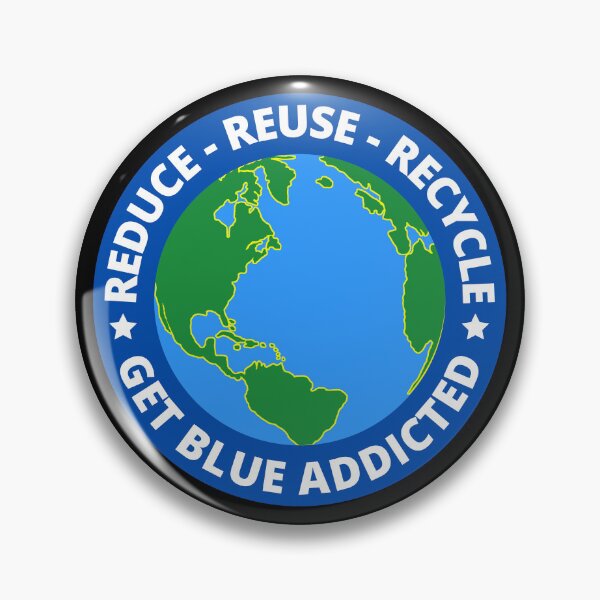 Item preview, Reduce Reuse Recycle Get Blue Addicted Stop Global Warming designed and sold by RGRamsey.