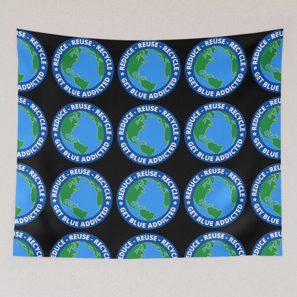 Item preview, Reduce Reuse Recycle Get Blue Addicted Stop Global Warming designed and sold by RGRamsey.