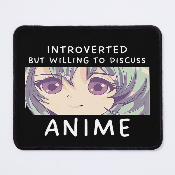 Item preview, Introverted But Willing To Discuss Anime designed and sold by patternprint1.