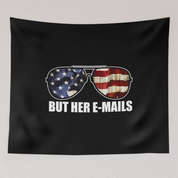 Item preview, But Her Emails Funny Pro Hillary Anti Trump designed and sold by Domnintaras.