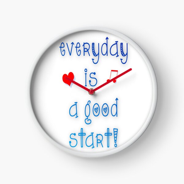 Item preview, Every day is a good start! designed and sold by FeeLnLivE.