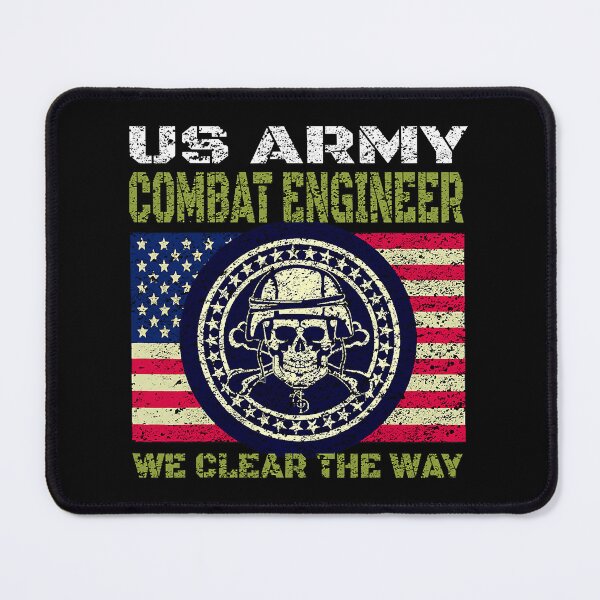 Item preview, US Army Combat Engineer We Clear The Way designed and sold by SanaiColton.