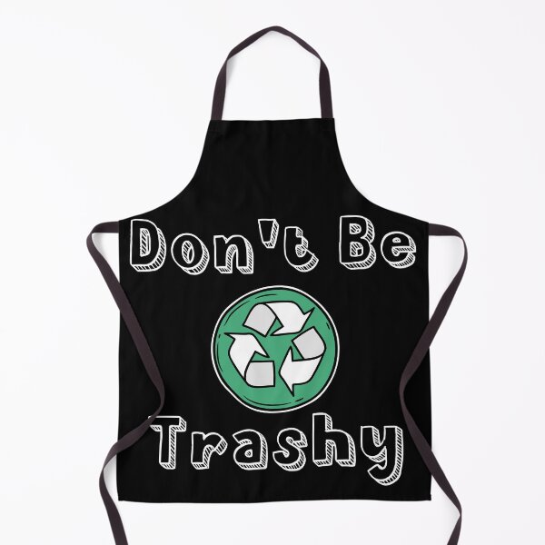 Item preview, Don't Be Trashy designed and sold by Equitees.