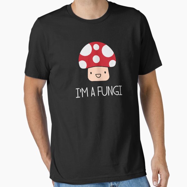 Item preview, I'm a Fungi Fun Guy Mushroom designed and sold by TheShirtYurt.