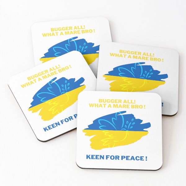 Item preview, Bugger All! What a mare ! Keen of Peace for Ukraine in Kiwi Slang designed and sold by BelovedBirmans.
