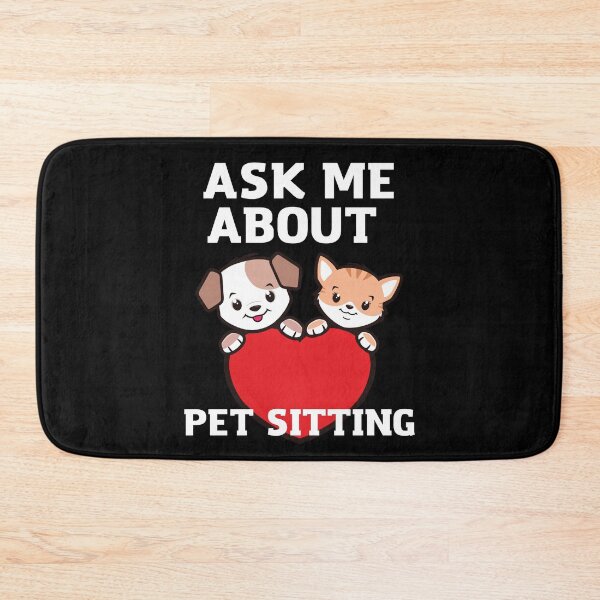 Item preview, Ask me about pet sitting 2 designed and sold by Dailyanimal.