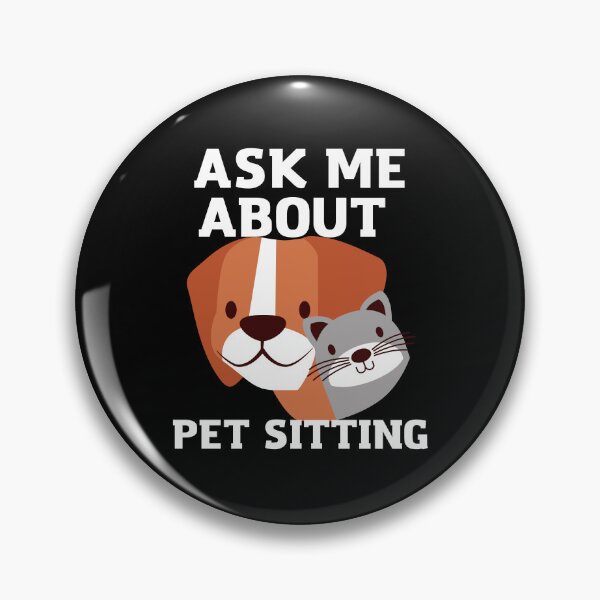 Item preview, Ask me about pet sitting 3 designed and sold by Dailyanimal.