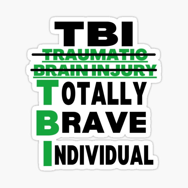 Item preview, TBI Traumatic Brain Injury  Awareness, Brain Injury warrior, Brain Injury Quote, TBI brain injury Support, Brain injury Survivor, TBI Traumatic Brain Injury Gift designed and sold by ILLTOOCHILL.