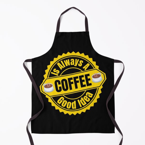 Item preview, Coffee Is Always A Good Idea - I Love Coffee | Funny Coffee Quotes designed and sold by Delandor.