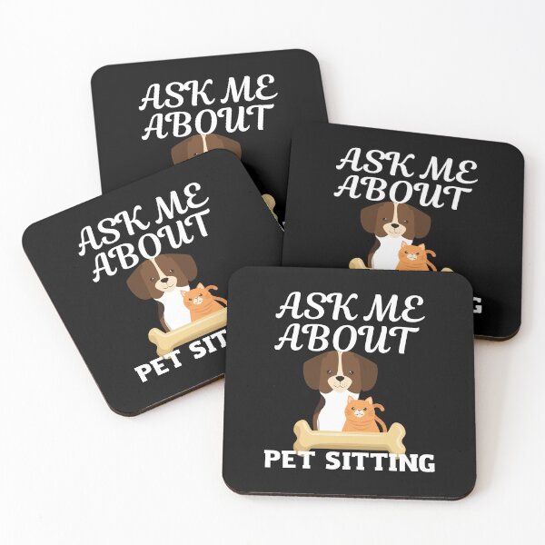 Item preview, Ask me about pet sitting 5 designed and sold by Dailyanimal.