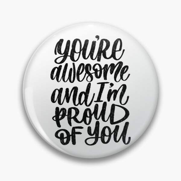 Item preview, You're Awesome and I'm Proud of You - Hand Lettered Quote designed and sold by TheBubblyType.