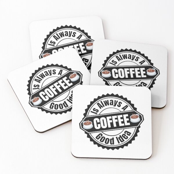 Item preview, Coffee Is Always A Good Idea - I Love Coffee | Coffee Humor Quotes designed and sold by Delandor.