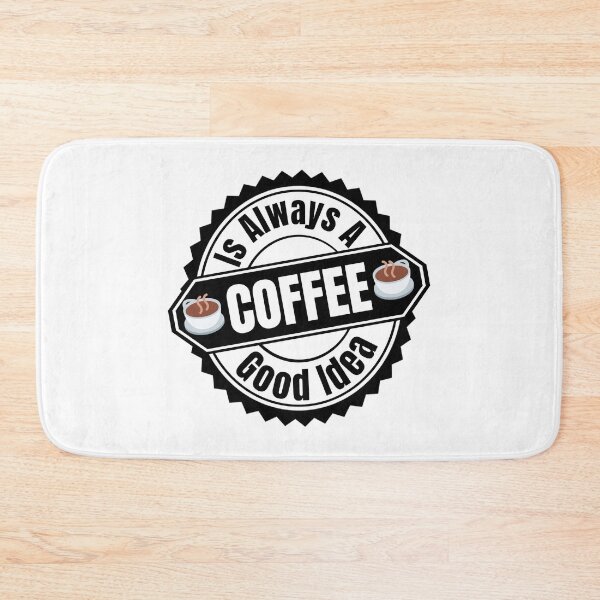 Item preview, Coffee Is Always A Good Idea - I Love Coffee | Coffee Humor Quotes designed and sold by Delandor.