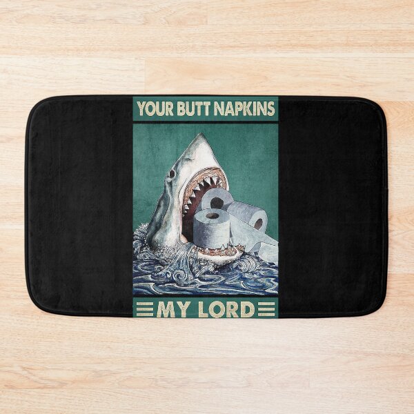 Item preview, Your butt napkins my lord shark lover designed and sold by KinstleHawa.