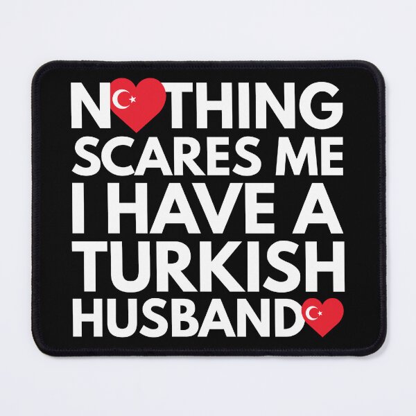 Item preview, Nothing Scares Me I Have Turkish Husband designed and sold by HelloFromAja.