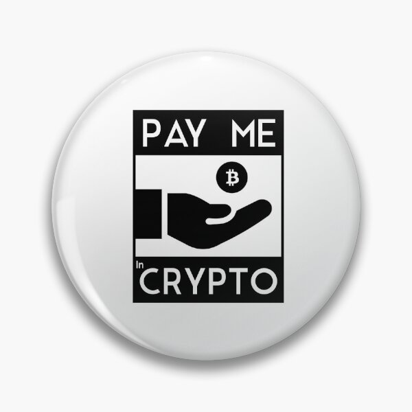 Item preview, PAY ME IN CRYPTO designed and sold by Crypto Pirates.