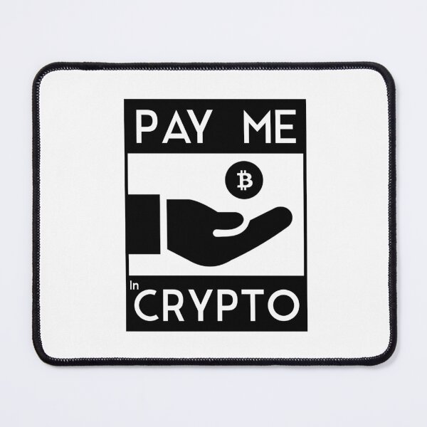 Item preview, PAY ME IN CRYPTO designed and sold by Crypto Pirates.