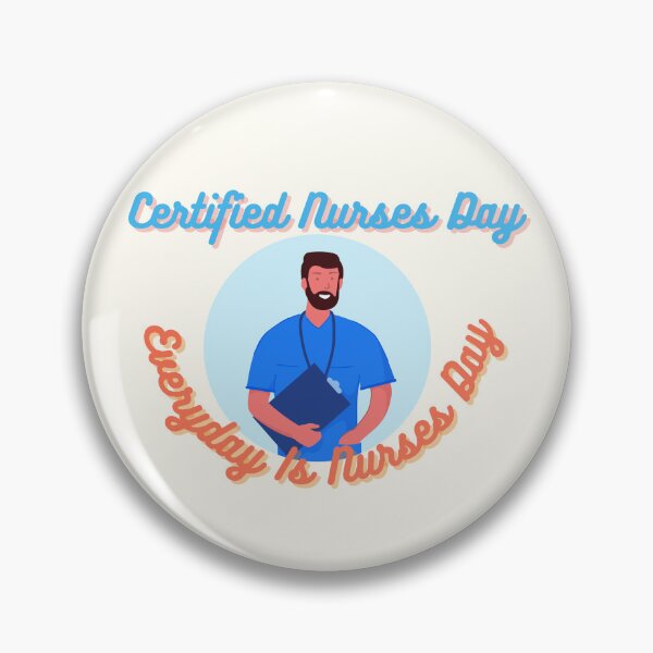 Item preview, Certified Nurses Day | Everyday Is Nurses Day designed and sold by SolSel ⭐⭐⭐⭐⭐.