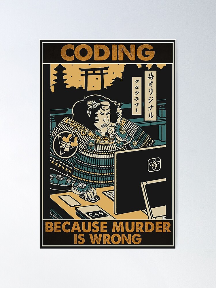 Thumbnail 1 von 3, Poster, Samurai Programmierer Mord ist falsch Poster Codierung designt und verkauft von KravecUziel.