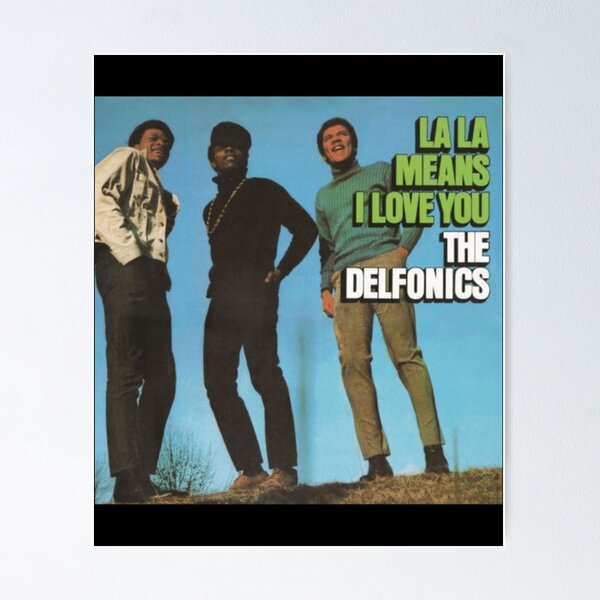 The Delfonics Ready Or Not D-3 Poster Poster for Sale by